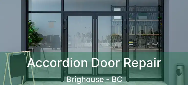  Accordion Door Repair Brighouse - BC