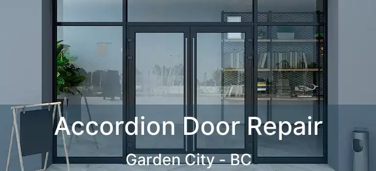  Accordion Door Repair Garden City - BC