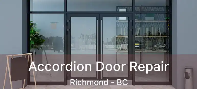  Accordion Door Repair Richmond - BC