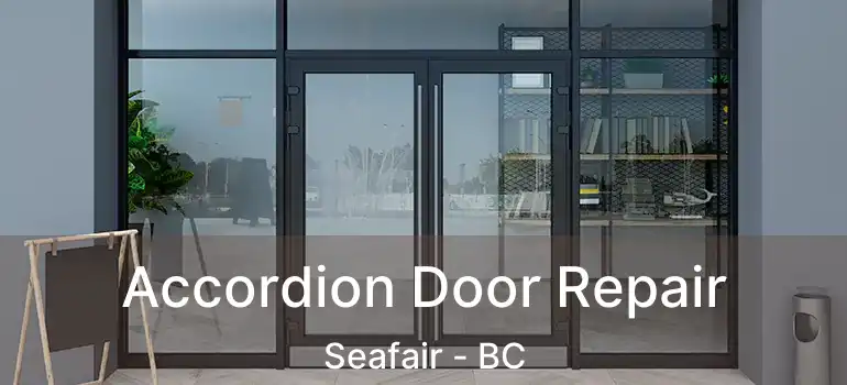  Accordion Door Repair Seafair - BC