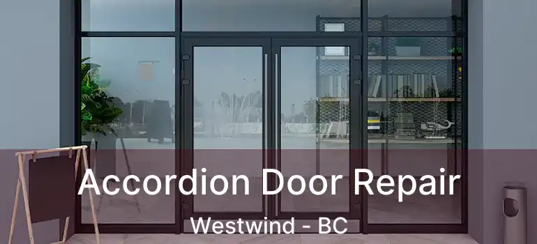  Accordion Door Repair Westwind - BC