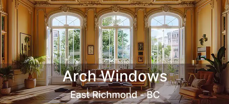  Arch Windows East Richmond - BC