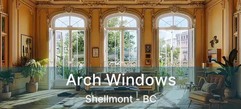  Arch Windows Shellmont - BC