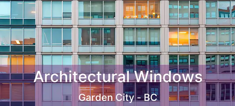 Architectural Windows Garden City - BC