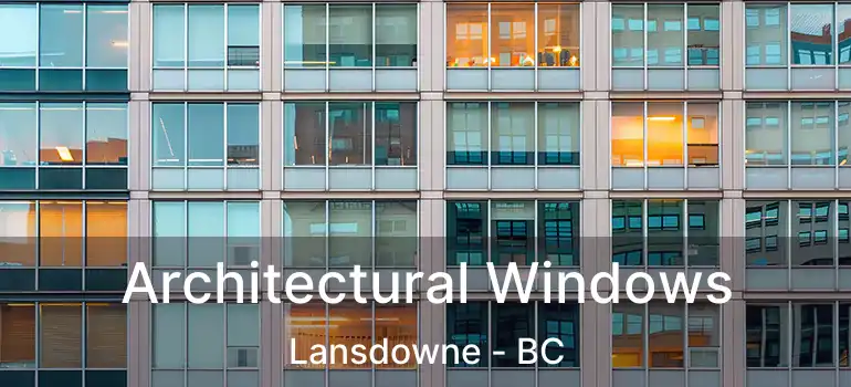  Architectural Windows Lansdowne - BC