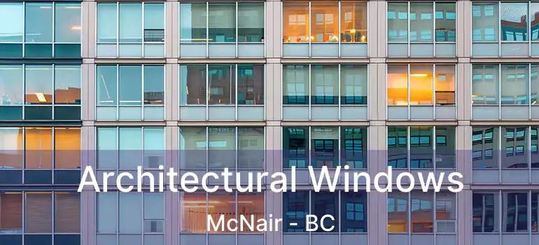 Architectural Windows McNair - BC