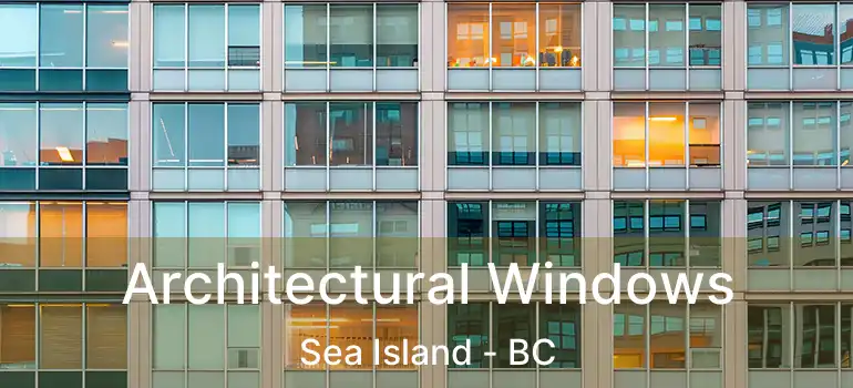  Architectural Windows Sea Island - BC
