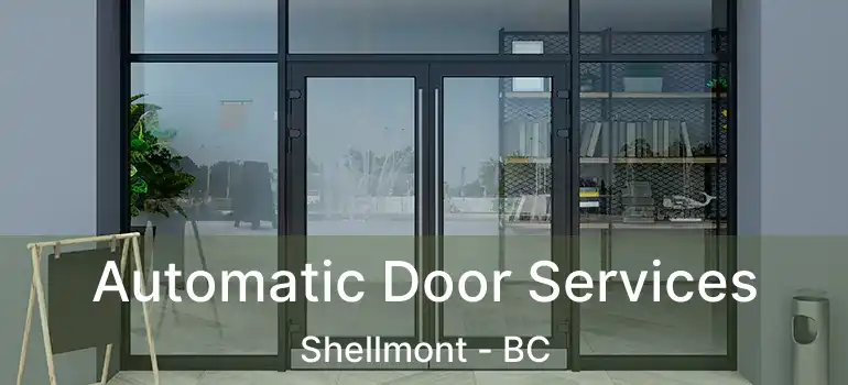  Automatic Door Services Shellmont - BC