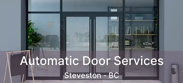  Automatic Door Services Steveston - BC