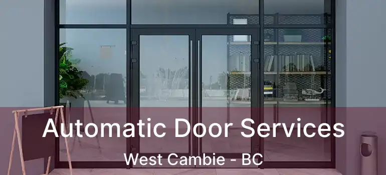  Automatic Door Services West Cambie - BC