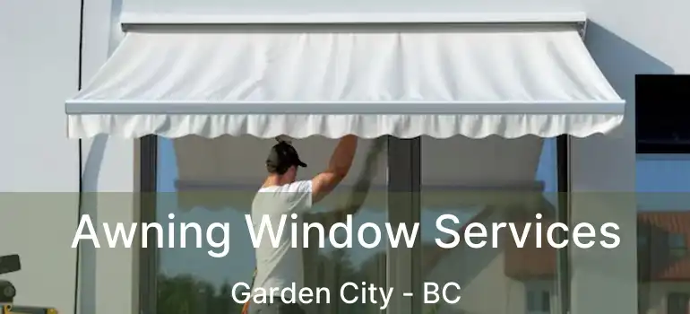  Awning Window Services Garden City - BC