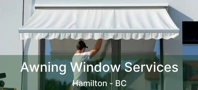  Awning Window Services Hamilton - BC