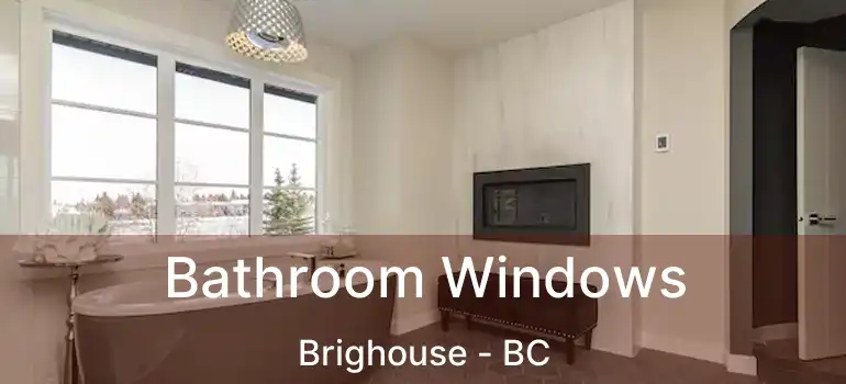  Bathroom Windows Brighouse - BC