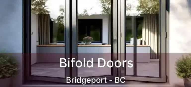  Bifold Doors Bridgeport - BC