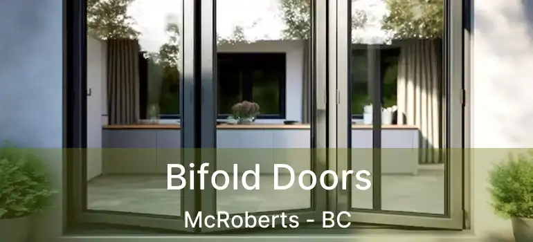  Bifold Doors McRoberts - BC