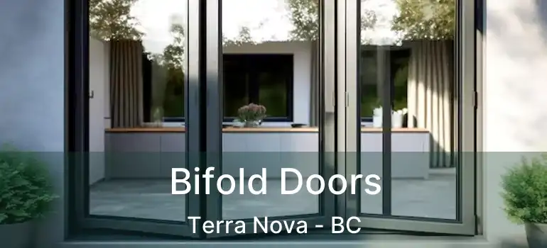  Bifold Doors Terra Nova - BC
