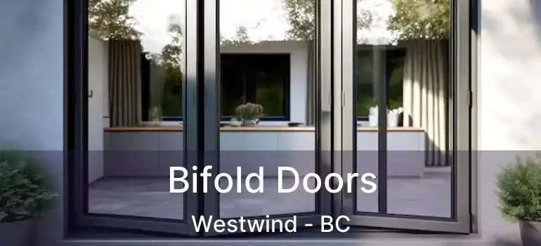  Bifold Doors Westwind - BC