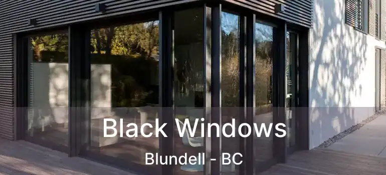  Black Windows Blundell - BC