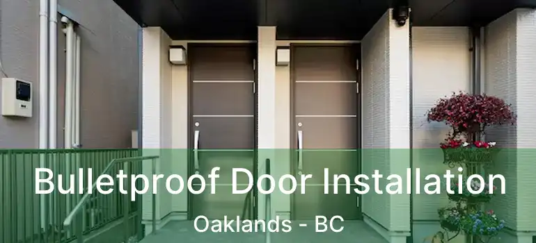  Bulletproof Door Installation Oaklands - BC