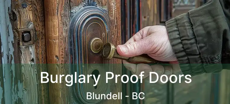  Burglary Proof Doors Blundell - BC