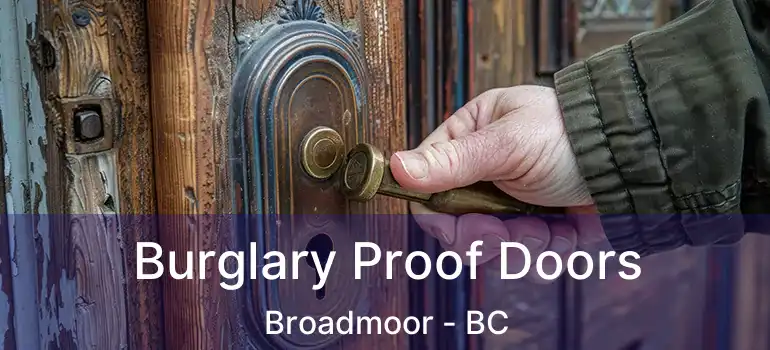  Burglary Proof Doors Broadmoor - BC