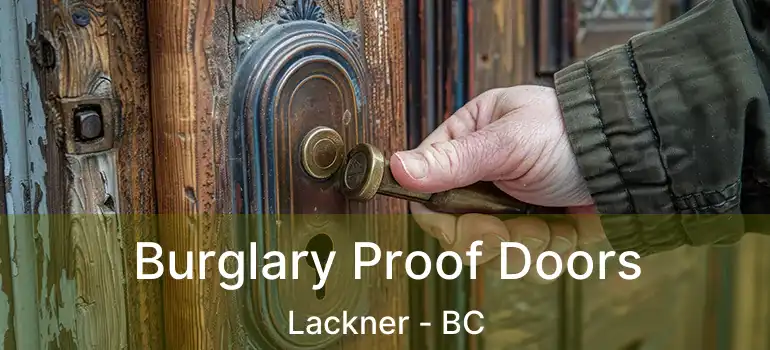  Burglary Proof Doors Lackner - BC