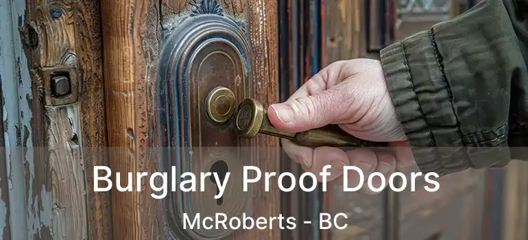  Burglary Proof Doors McRoberts - BC