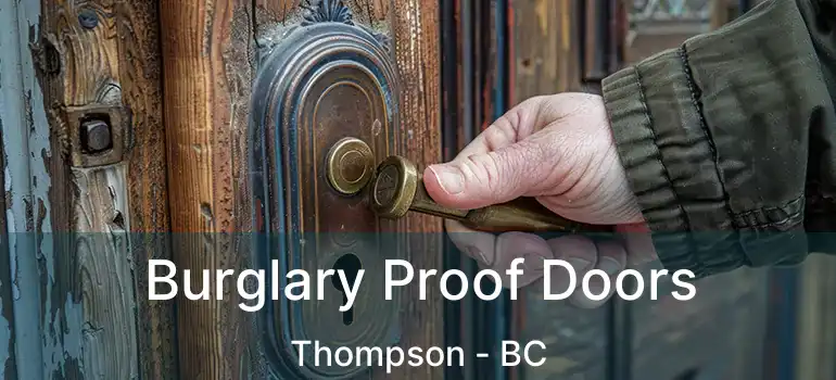  Burglary Proof Doors Thompson - BC