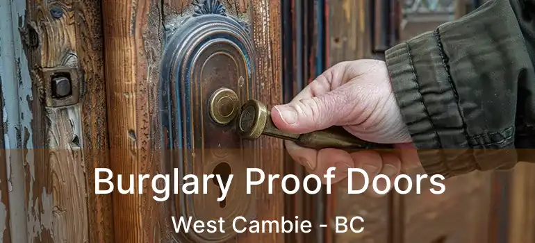  Burglary Proof Doors West Cambie - BC