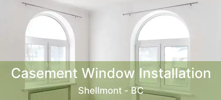  Casement Window Installation Shellmont - BC