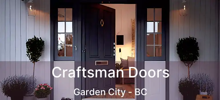  Craftsman Doors Garden City - BC