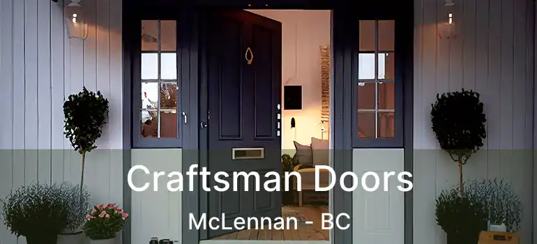  Craftsman Doors McLennan - BC