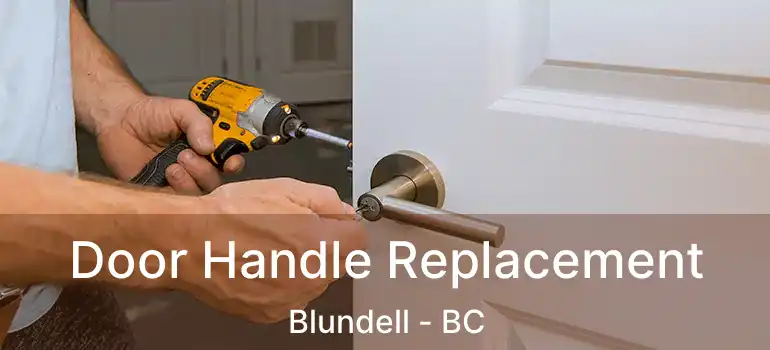  Door Handle Replacement Blundell - BC