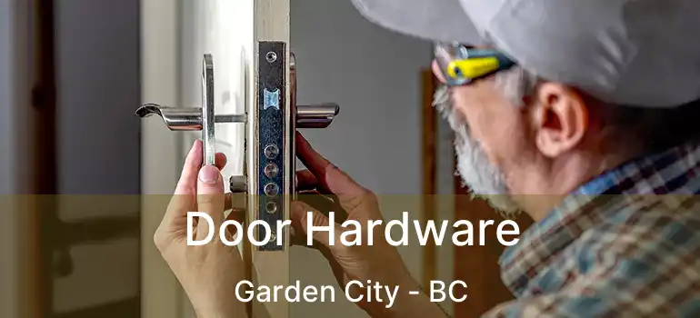  Door Hardware Garden City - BC