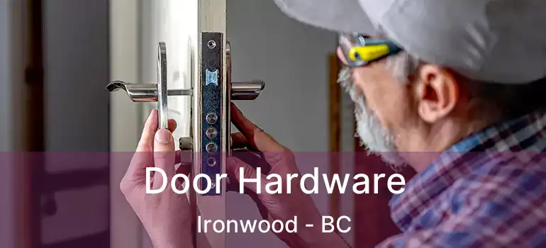  Door Hardware Ironwood - BC