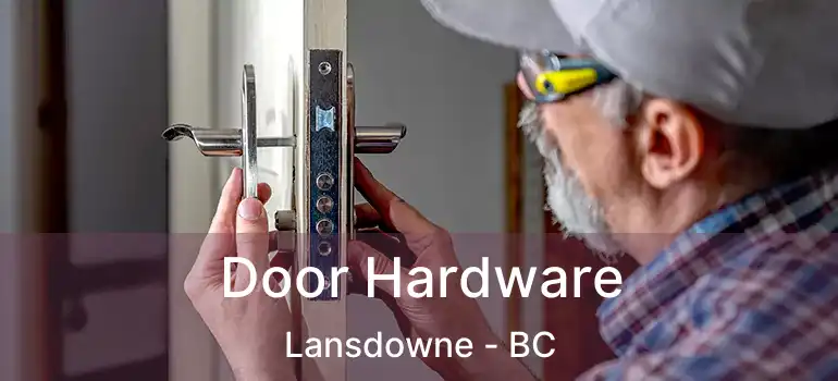  Door Hardware Lansdowne - BC