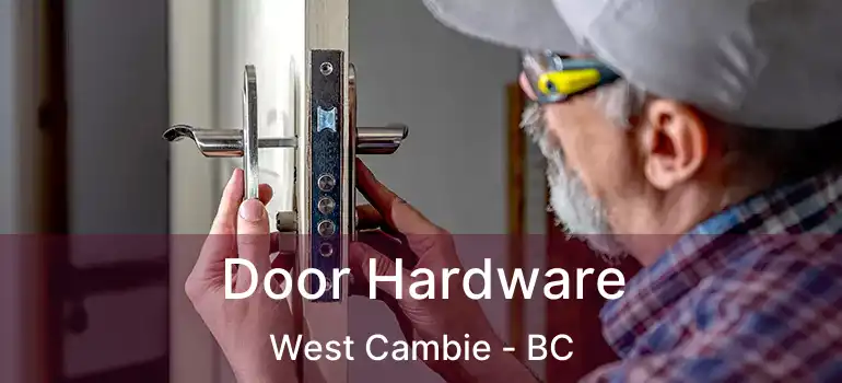  Door Hardware West Cambie - BC