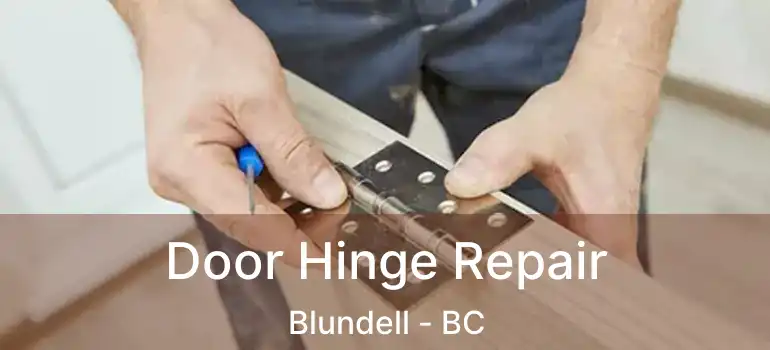  Door Hinge Repair Blundell - BC