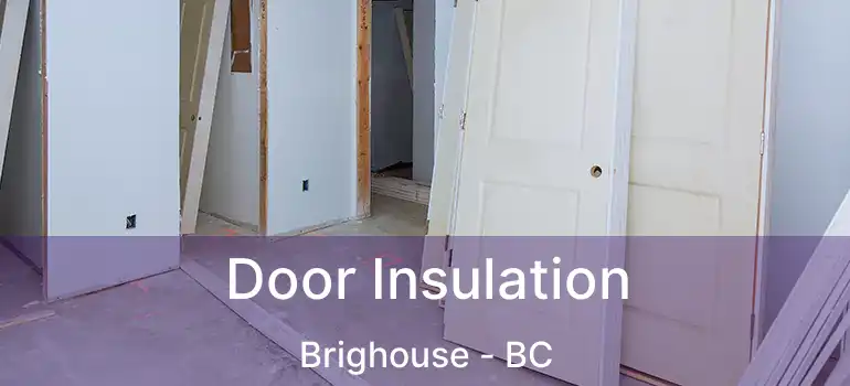  Door Insulation Brighouse - BC