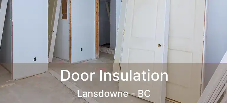  Door Insulation Lansdowne - BC