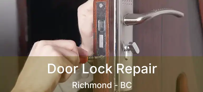  Door Lock Repair Richmond - BC