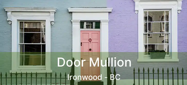  Door Mullion Ironwood - BC