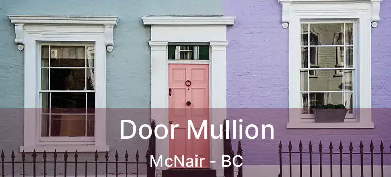  Door Mullion McNair - BC