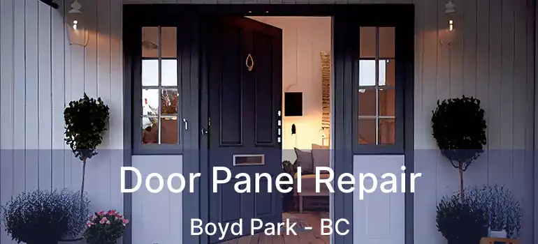  Door Panel Repair Boyd Park - BC