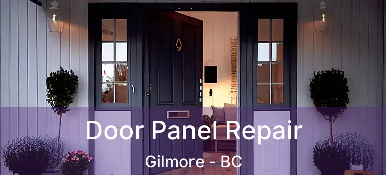  Door Panel Repair Gilmore - BC