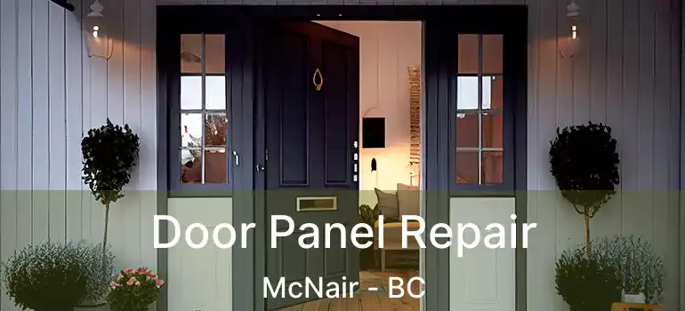  Door Panel Repair McNair - BC