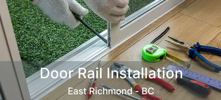  Door Rail Installation East Richmond - BC