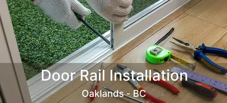  Door Rail Installation Oaklands - BC