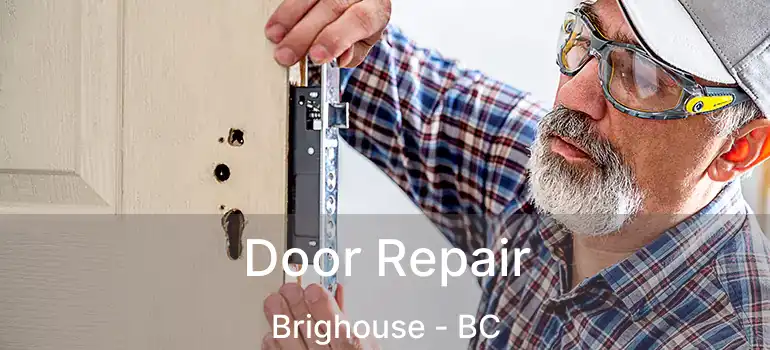  Door Repair Brighouse - BC