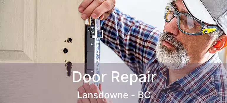  Door Repair Lansdowne - BC